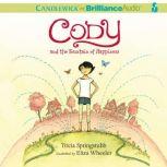 Cody and the Fountain of Happiness, Tricia Springstubb