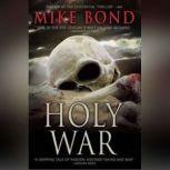 Holy War, Mike Bond