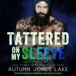 Tattered on My Sleeve, Autumn Jones Lake