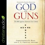 God and Guns The Bible Against American Gun Culture, Christopher B. Hays