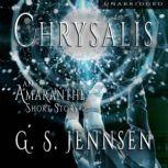 Chrysalis, G. S. Jennsen