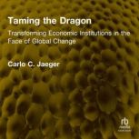 Taming the Dragon, Carlo C. Jaeger