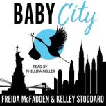 Baby City, Freida McFadden