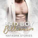 Bad Boy Billionaire, Natasha Stories
