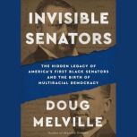 Invisible Senators, Doug Melville