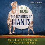 Turtle Island and the Tradition of Gi..., Ross Hamilton