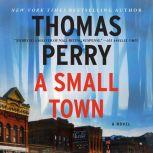 A Small Town, Thomas Perry