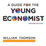 A Guide for the Young Economist MIT..., William Thomson