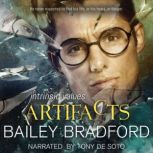 Artifacts, Bailey Bradford