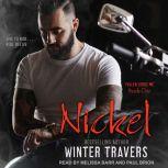 Nickel, Winter Travers