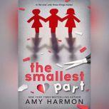 The Smallest Part, Amy Harmon