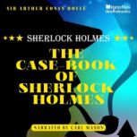 The CaseBook of Sherlock Holmes, Sir Arthur Conan Doyle