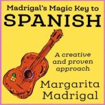 Madrigals Magic Key to Spanish, Margarita Madrigal