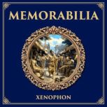 Memorabilia, Xenophon