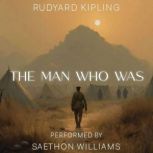 The Man Who Was, Rudyard Kipling
