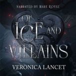 of Ice and Villains, Veronica Lancet