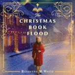 The Christmas Book Flood, Roseanna M. White
