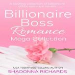 Billionaire Boss Romance Mega Collect..., Shadonna Richards