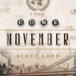 Come November, Scott Lord