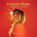Technicolor Woman, Courtney Smallbone