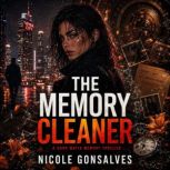 The Memory Cleaner, Nicole Gonsalves
