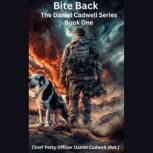 Bite Back, Daniel Cadwell