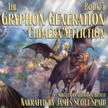 The Gryphon Generation 5 Chimera Aff..., Alexander Bizzell