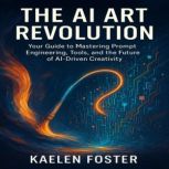 The AI Art Revolution, Chloe Henderson