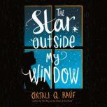 The Star Outside My Window, Onjali Q. Rauf