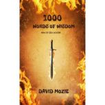 1000 Words of Wisdom, David Mozie