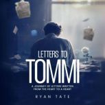 LETTERS TO TOMMI, Ryan Tate