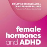 Female Hormones and ADHD, Lotta Borg Skoglund