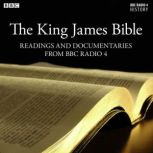 King James Bible, The Readings And Do..., James Naughtie