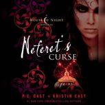 Neferets Curse, P. C. Cast