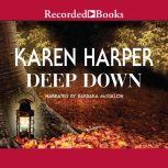 Deep Down, Karen Harper