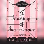 A Marriage of Inconvenience, M. C. Beaton writing as Marion Chesney