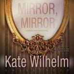 Mirror, Mirror, Kate Wilhelm