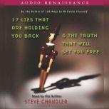 17 Lies That Are Holding You Back and the Truth That Will Set You Free, Steve Chandler