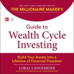 The Millionaire Makers Guide to Weal..., Loral Langemeier