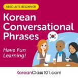 Conversational Phrases Korean Audiobo..., Innovative Language Learning LLC