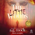 The Little Woods, A.G. Mock