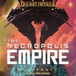 The Necropolis Empire, Tim Pratt