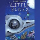 Little Bones, Sandy Bigna