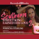 A Southern Street King Earned Her Love 2, Porscha Sterling