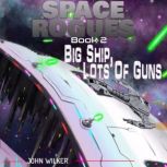 Big Ship, Lots of Guns, John Wilker