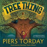 Tree Thing, Piers Torday