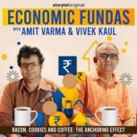 Economic Fundas Episode 4 Bacon, Co..., Amit Varma