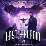 The Last Paladin 3, Roman Savarovsky