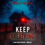 Keep Breathing A Sage West FBI Suspe..., Molly Black