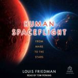 Human Spaceflight, Louis Friedman